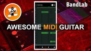 How to make a midi guitar sound like a real guitar in BandLab