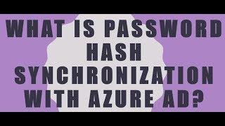 What is Password Hash Synchronization with Azure AD