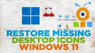 How to Restore Missing Desktop Icons on Windows 11