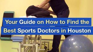 Your Guide on How to Find the Best Sports Doctors in Houston