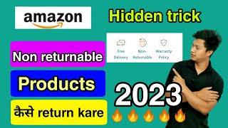 Amazon non returnable products kaise return kare 2023? amazon return trick problem solved 
