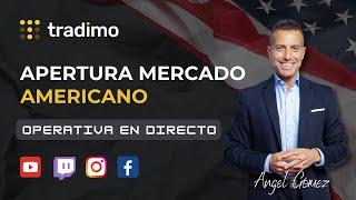 Tradimo Latam || Apertura Mercado Americano y Operativa en Directo 09/08/24