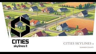 Building a New City in Cities Skylines 2! | Sumner County | Episode 1