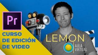 Curso de Adobe Premiere PRO | LEMON Aula Virtual