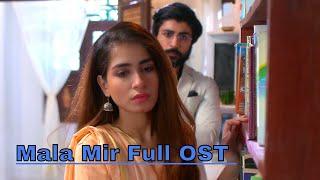 Mala Mir  Full OST | Aplus | Maham Amir, Faria Sheikh, Ali Josh, Waseem Tirmazi, Shan Baig