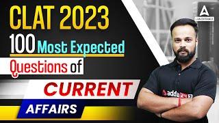 CLAT 2023 Current Affairs | 100 Most Expected Questions of Current Affairs For CLAT 2023