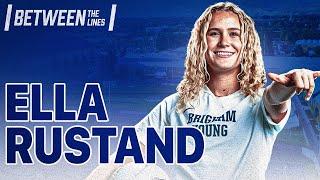 Between The Lines | Ella Rustand Talks BYU Soccer & National Title Dreams