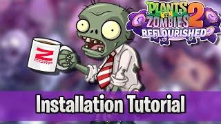 Installation Tutorial! - Plants vs. Zombies 2: Reflourished