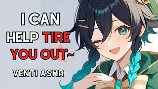 You nap too long and Venti helps "tire you out"~ [Venti Genshin Impact ASMR]