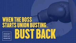 How do we prepare for union busting? | UNIONIZING 101