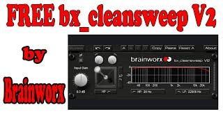 FREE bx cleansweep V2 by Brainworx