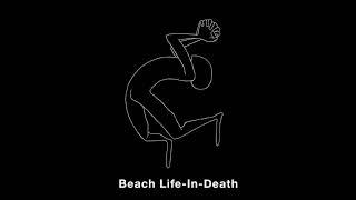 Car Seat Headrest - "Beach Life-In-Death" (Official Audio)