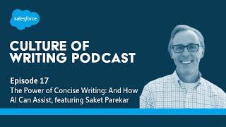 Ep. 17: The Power of Concise Writing: And How AI Can Assist, featuring Saket Parekar