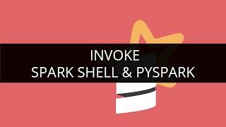 PySpark: Python API for Spark | Invoke Spark Shell & Pyspark | Apache Spark Tuorial | Edureka