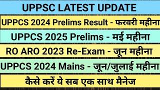 UPPSC LATEST UPDATE - Calendar, RO ARO exam date, UPPCS 2024 Cutoff, Result, Mains, UPPCS 2025 date