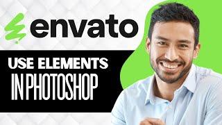 How to Use Envato Elements in Photoshop (Full Guide)