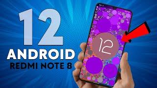 Update Redmi Note 8 with ANDROID 12 ROM