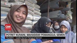 Potret Nuraini, Mahasiswi Pemanggul Semen