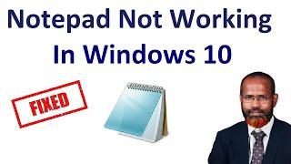 How To Fix Notepad Not Opening In Windows 10  |  Notepad Not Working