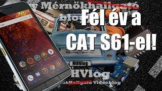 Fél év a CAT S61-el! - De mik ezek a motorok?