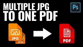 How to Convert Multiple JPG to One PDF in Photoshop