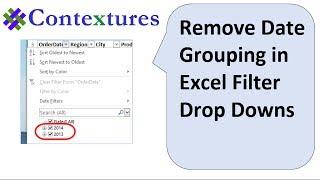 Remove Date Grouping in Excel Filter Drop Downs