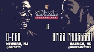 O-RED VS BRIZZ RAWSTEEN SMACK/ URL RAP BATTLE | URLTV