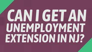 Can I get an unemployment extension in NJ?