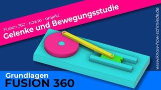 Fusion 360 - Gelenk und Bewegungsstudie - Gelenke einfügen und animieren Fusion 360 Tutorial