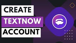 How To Create TextNow Account | Free USA Virtual Number !