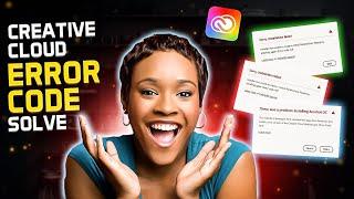 Creative cloud error codes fixed!