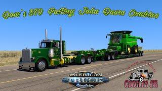 ATS | Dom's 379 Pulling SCS Lowboy and John Deere Combine | K & D Cattle