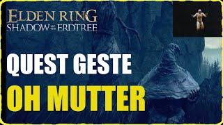 Elden Ring DLC Oh Mutter Geste erhalten Questgegenstand Ymir und Jolan Quest Shadow of the Erdtree