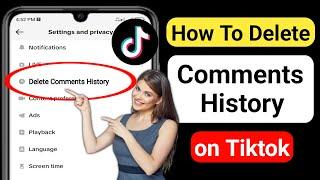 How to Delete Comments History on Tiktok (New 2023) | Delete Your Comments on Tiktok