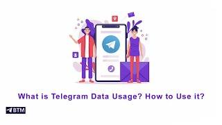 What Is Telegram Data Usage? How To Use It?