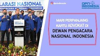 Para Advokat di seluruh Indonesia mari perpanjang Kartu Advokat di DPN Indonesia.