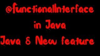 FunctionalInterface in Java-new feature of Java 8