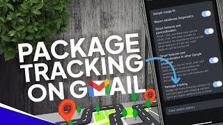 How to turn on Package Tracking on Gmail - Android/ iPhone