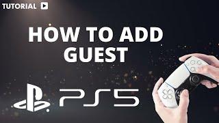 How to Play as a guest on PS5