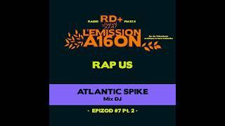 Rap US | Mix DJ | L'EMISSION A16ON #7-2