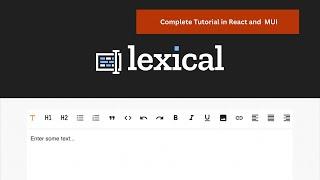 Complete Lexical editor tutorial in React and MUI( Material Ui ) from scratch - Part1