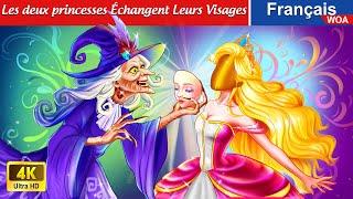 Les deux princesses Échangent Leurs Visages ️ FACE SWAP  Fairy Tales | WOA - French Fairy Tales