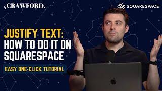 How to Justify Text on Squarespace