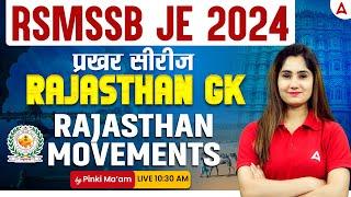 RSMSSB JE 2025 | Rajasthan Movements | RSMSSB JE Rajasthan GK Classes | By Pinki Mam