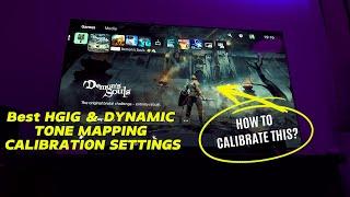 How to correctly calibrate HDR on your PS5/PC using Both HGIG & DTM on LG OLED
