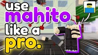 How to Use MAHITO Like a PRO. | Jujutsu Shenanigans