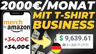 T-Shirt Business aufbauen 2024  Verdiene 2000€ PRO MONAT mit Merch by Amazon