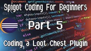 Spigot Coding For Beginners: PT.5 Coding a Loot Chest Death Plugin!