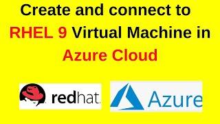 How to Create and Connect to Azure RHEL 9 Virtual Machine | Create Azure RHEL 9.3 VM | 2024 updated