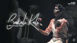 Aulia Rahman - Berkali Kali (Official Music Video)